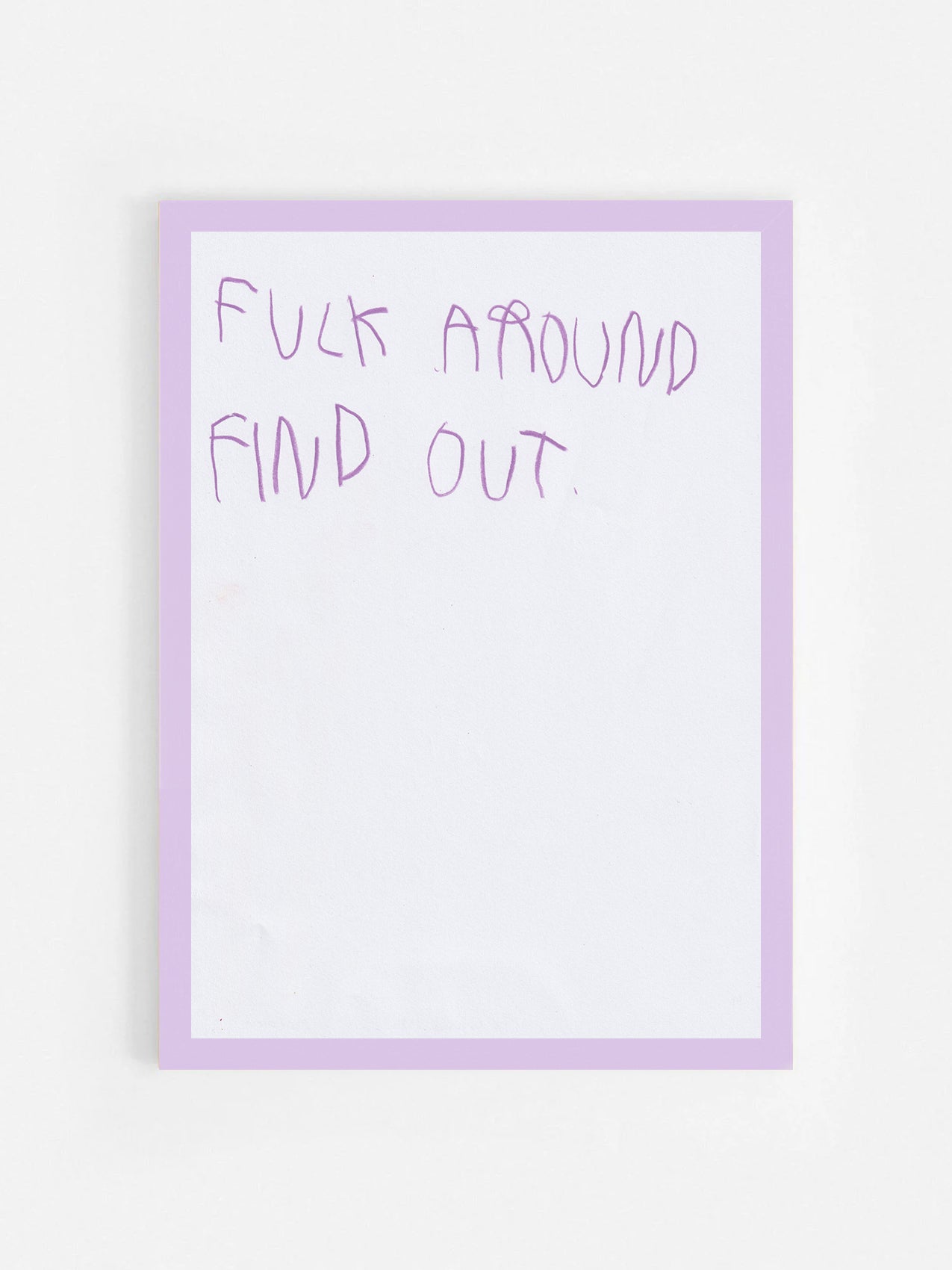 Fuck Around Find Out