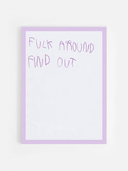 Fuck Around Find Out
