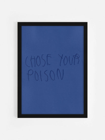 Chose Your Poison