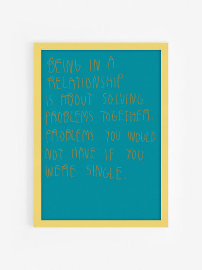 Being In A Relationship Is About Solving Problems