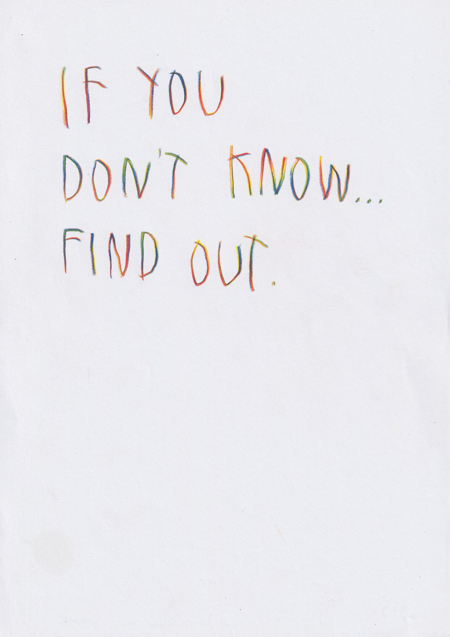 If You Don’t Know, Find Out