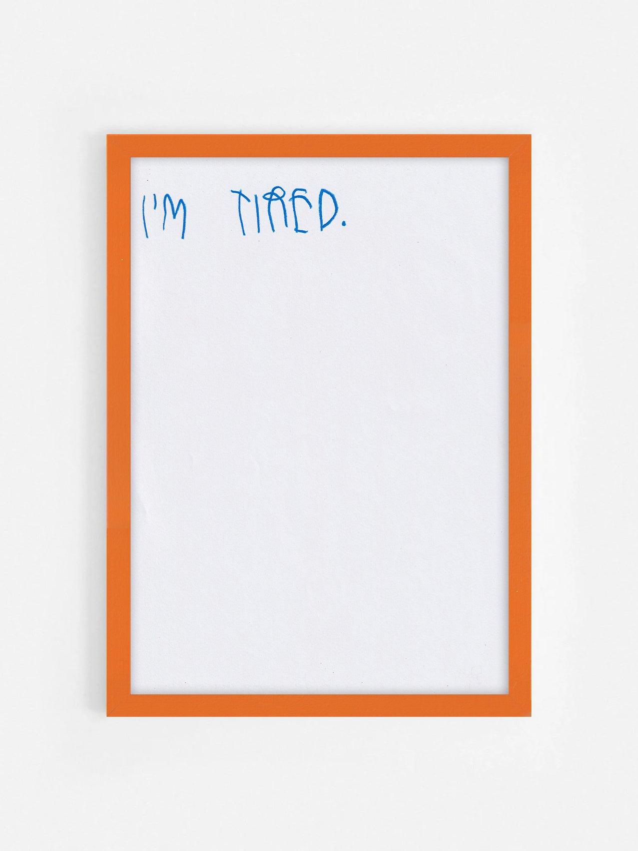 I’m Tired