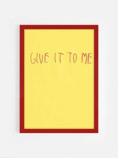 Give It To Me
