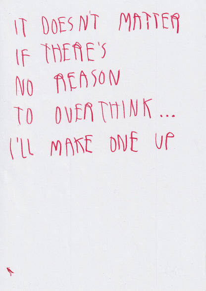 It Doesn’t Matter If There’s No Reason To