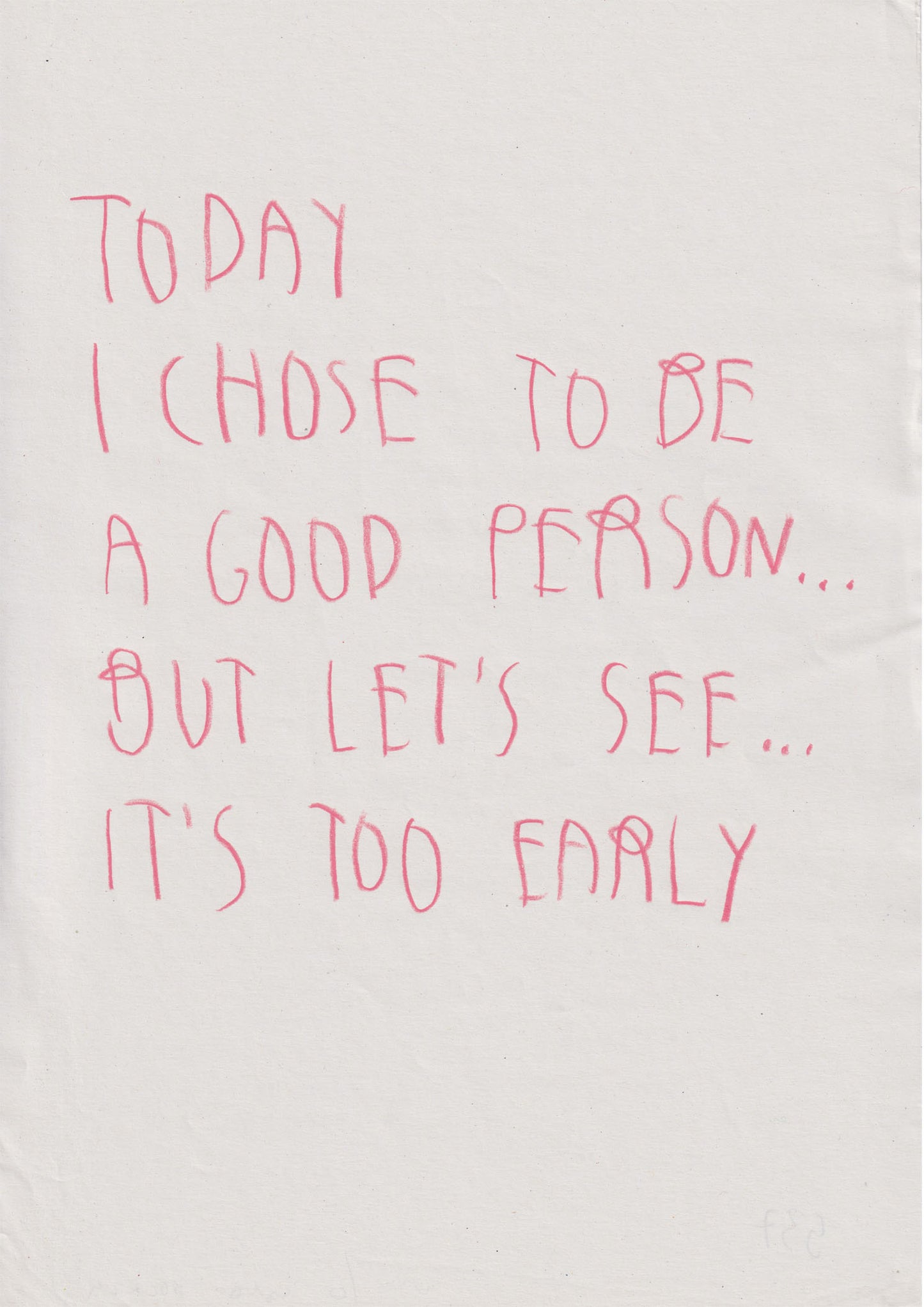 I Chose To Be A Good Person, But Let’s See It’s