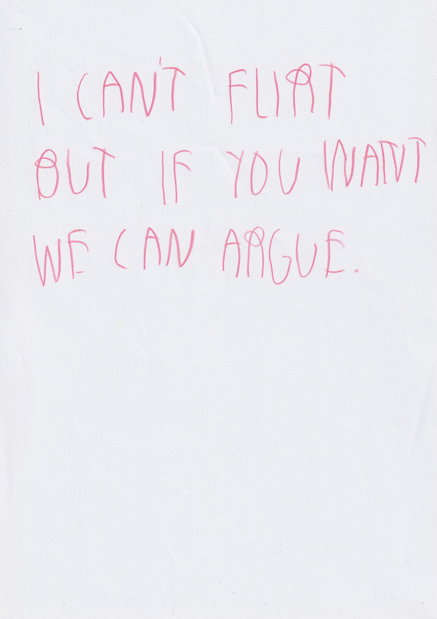 I Can’t Flirt, But If You Want, We Can Argue