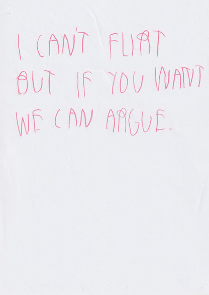 I Can’t Flirt, But If You Want, We Can Argue