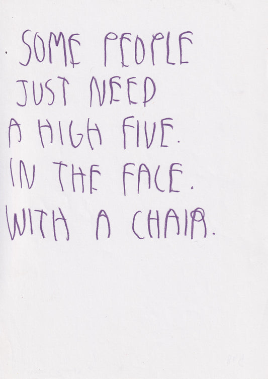 Some People Just Need A High Five In The Face