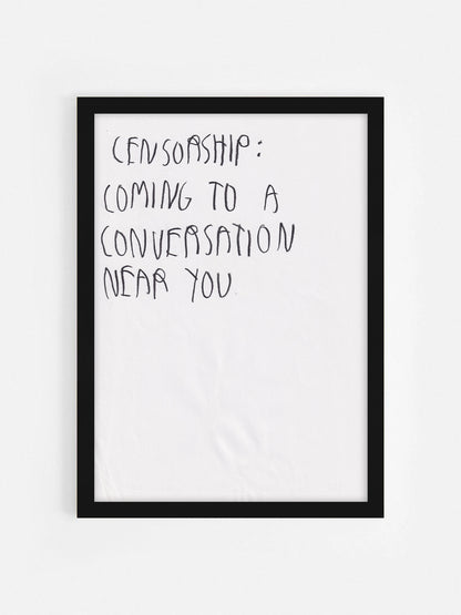 Censorship: Coming To A Conversation Near You