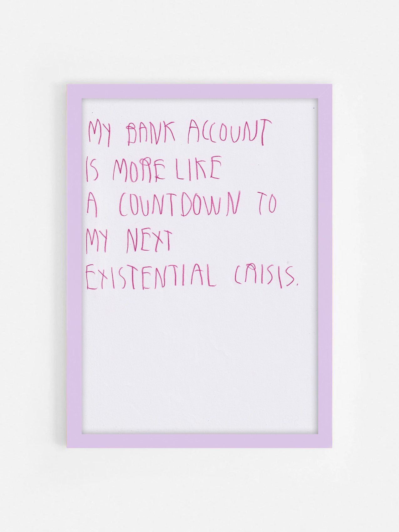 My Bank Account Is More Like A Countdown To My