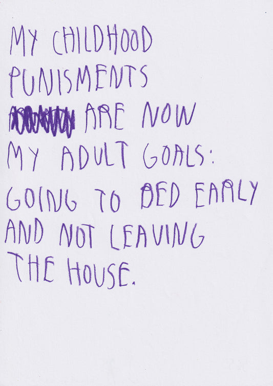 My Childhood Punishments Are Now My Adult Goals