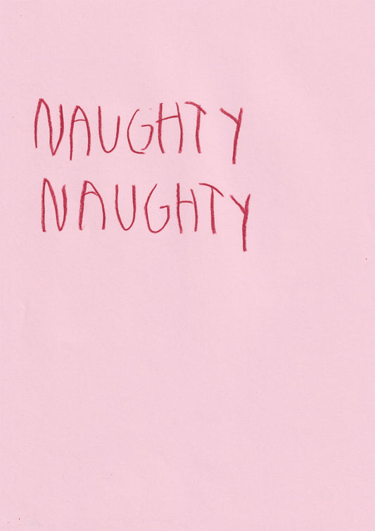 Naughty Naughty