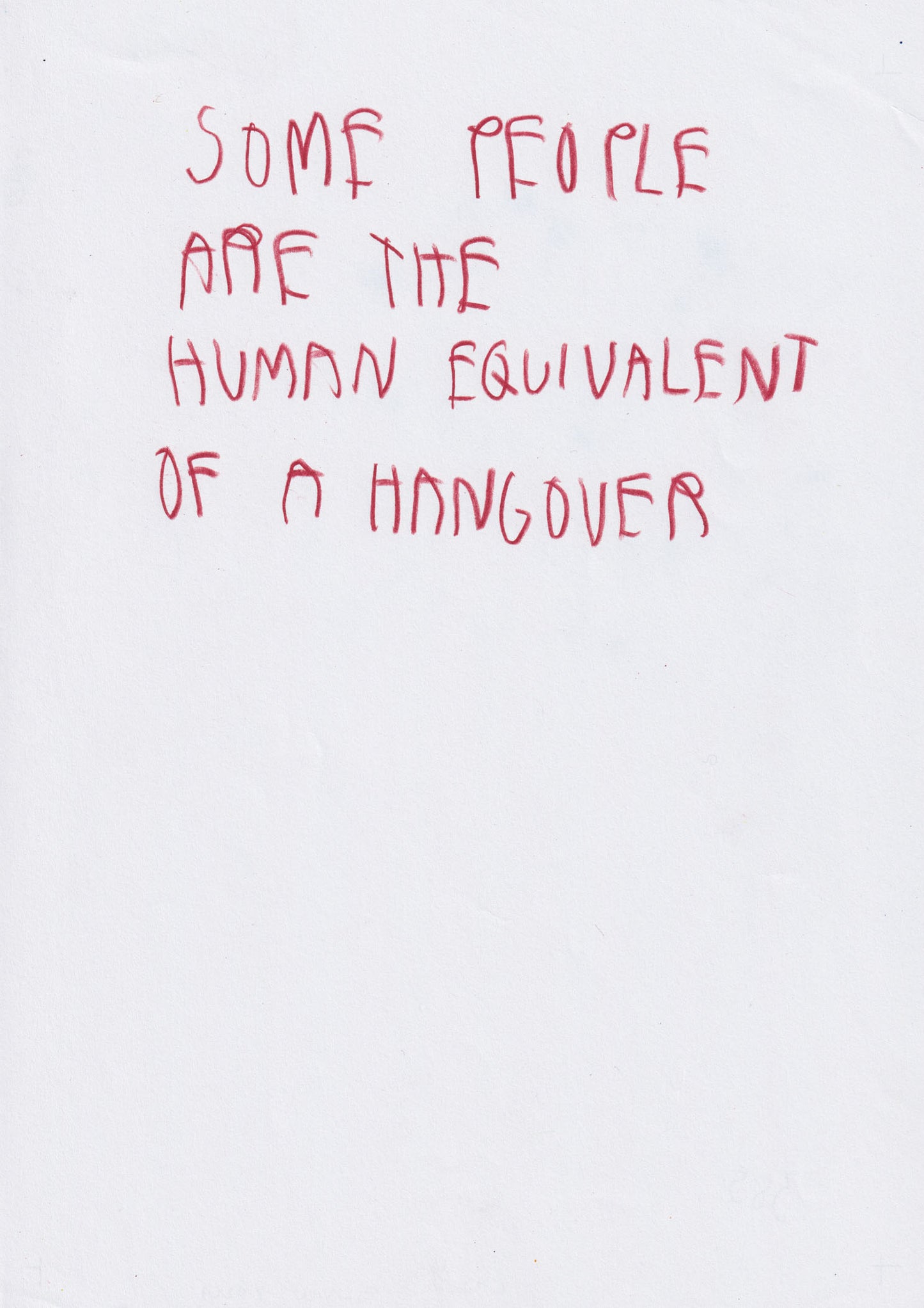 Some People Are The Human Equivalent Of A Hangover