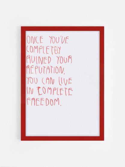 Once You’ve Completely Ruined Your Reputation,