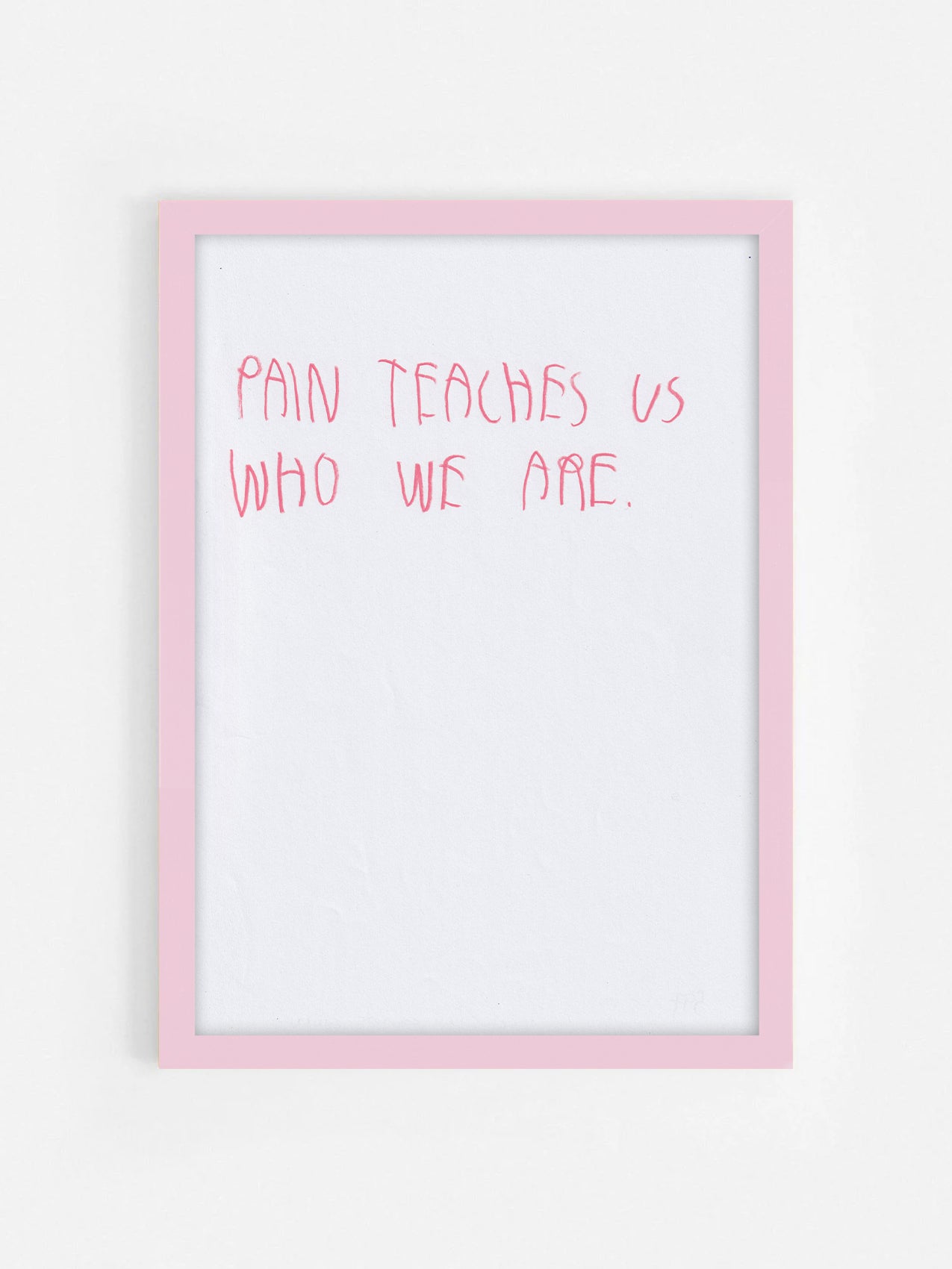Pain Teaches Us Who We Are