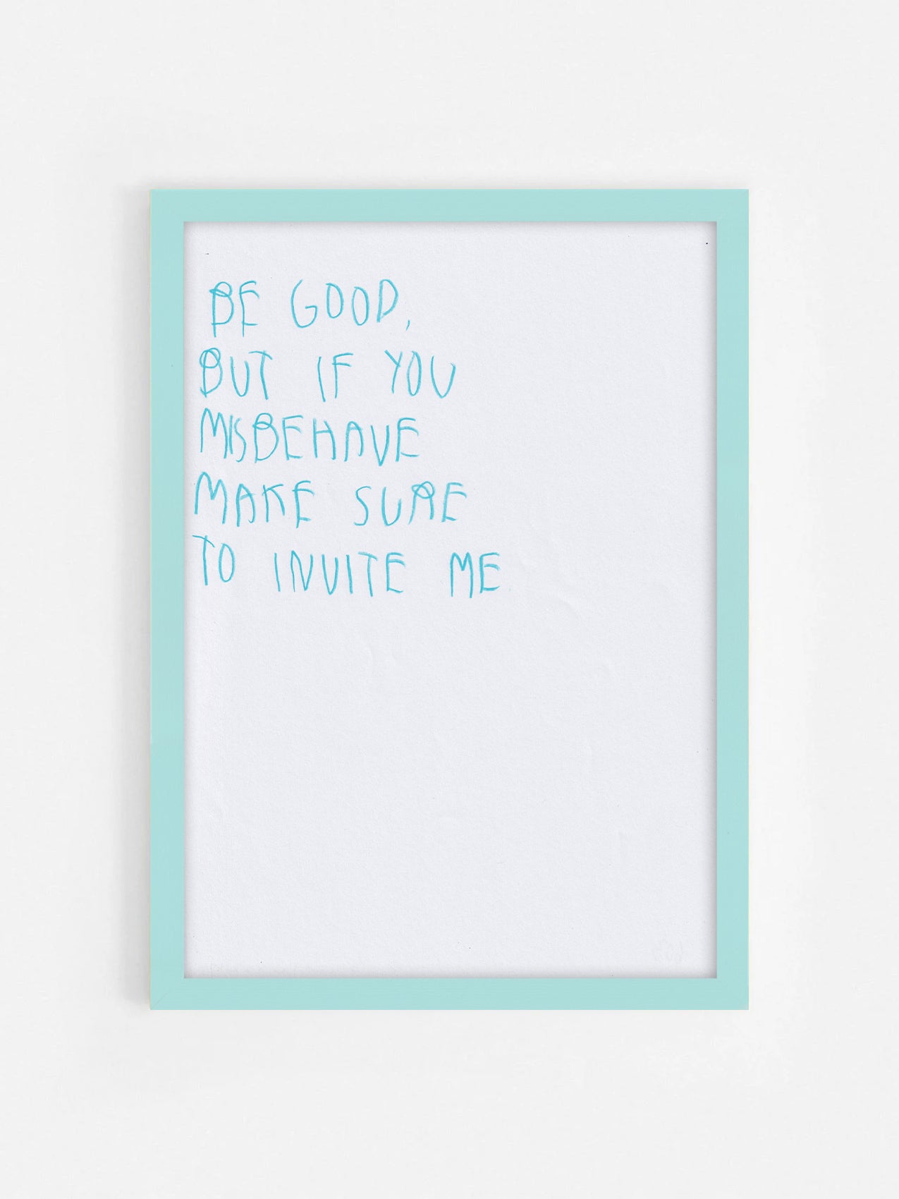 Be Good, But If You Misbehave, Make Sure To