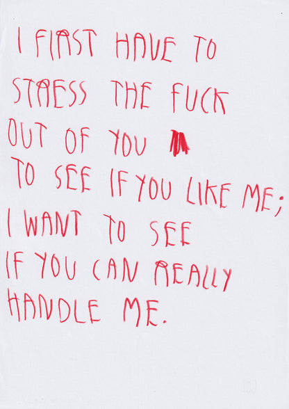 I First Have To Stress The Fuck Out Of You To See
