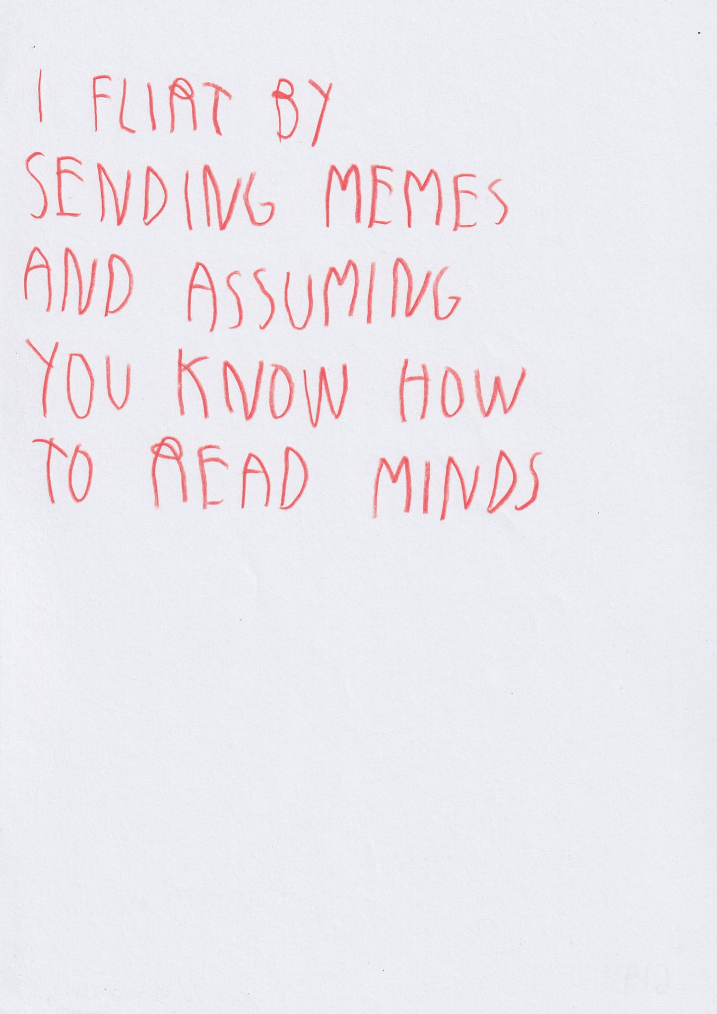 I Flirt By Sending Memes And Assuming You Know