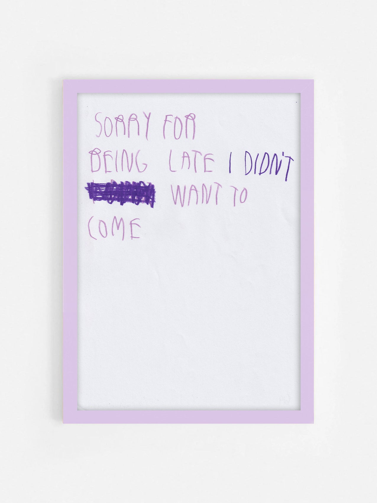 Sorry For Being Late I Didn’t Want To Come