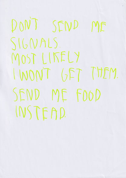 Don’t Send Me Signals Most Likely I Won’t Get