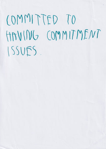 Committed To Having Commitment Issues