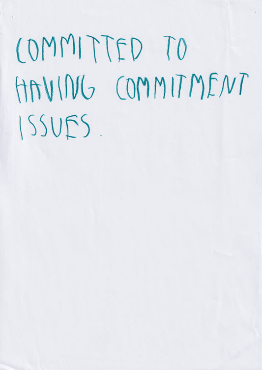 Committed To Having Commitment Issues