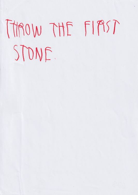 Throw The First Stone