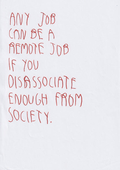 Any Job Can Be A Remote Job If You Disassociate
