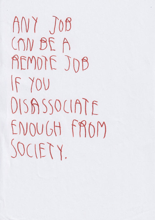 Any Job Can Be A Remote Job If You Disassociate