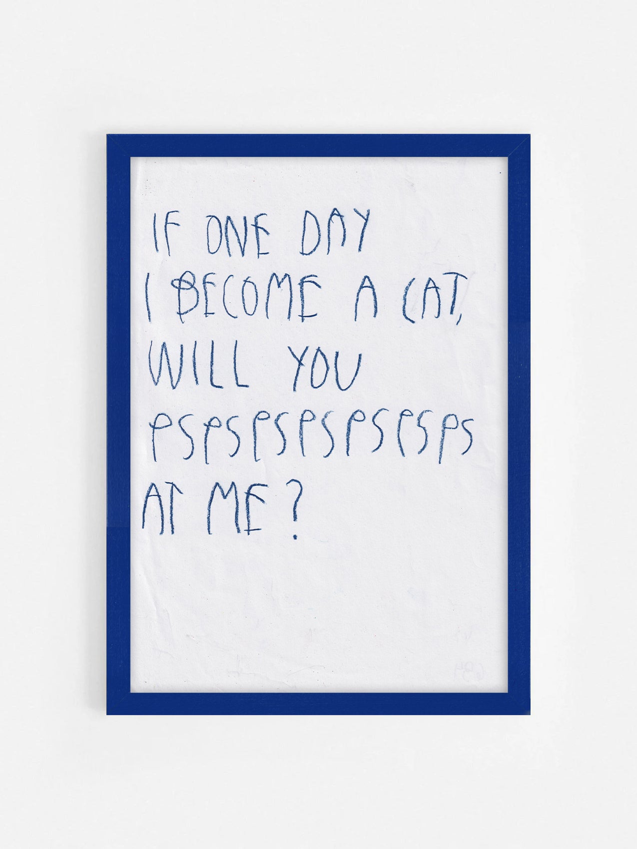 If One Day I Become A Cat, Will You Pspspspsps At