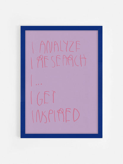 I Analyze, I Search, I.... I Get Inspired