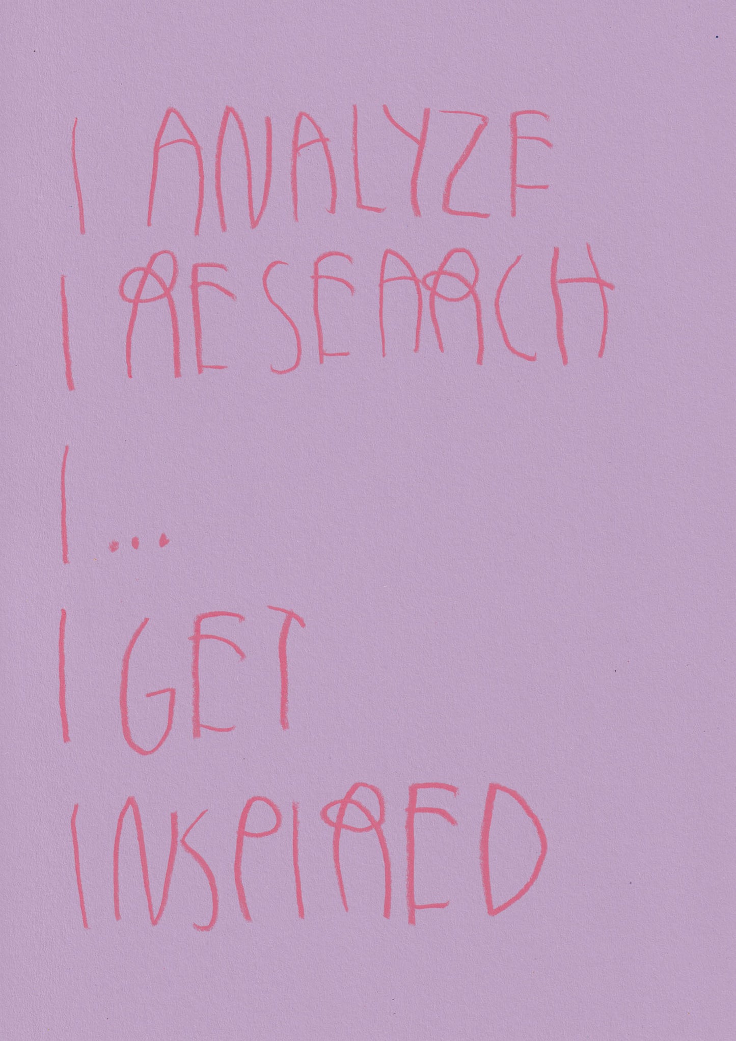 I Analyze, I Search, I.... I Get Inspired