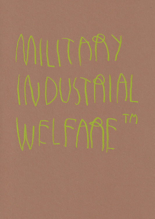 Military Industrial Welfare Tm
