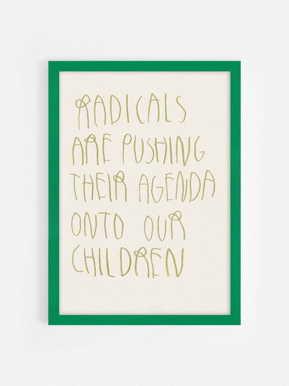 Radicals Are Pushing Their Agenda Onto Our