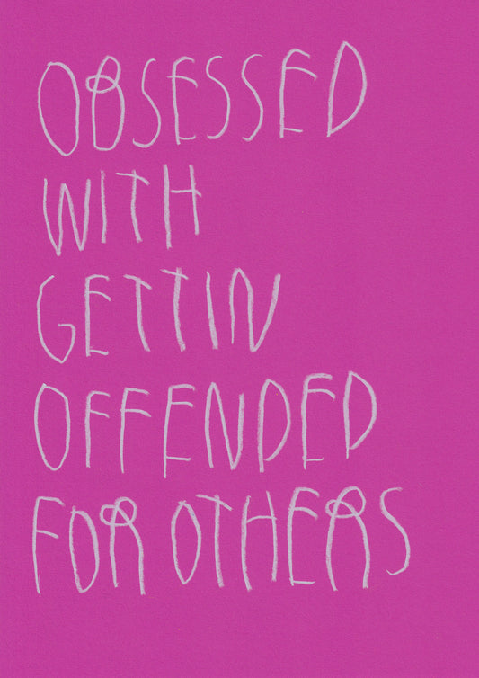 Obsessed With Getting Offended For Others
