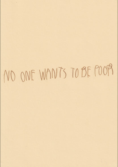 No One Wants To Be Poor