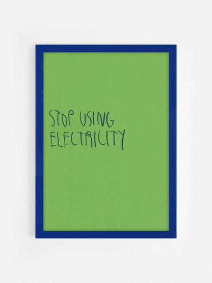 Stop Using Electricity