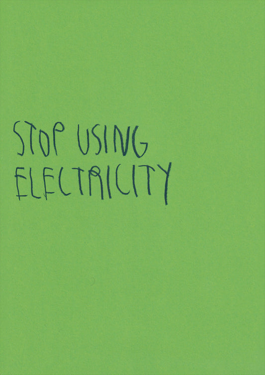 Stop Using Electricity