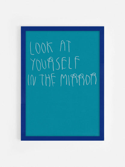 Look At Yourself In The Mirror