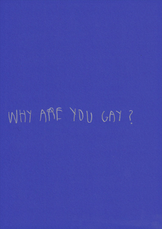 Why Are You Gay?