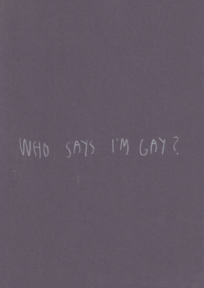 Who Says I’m Gay?