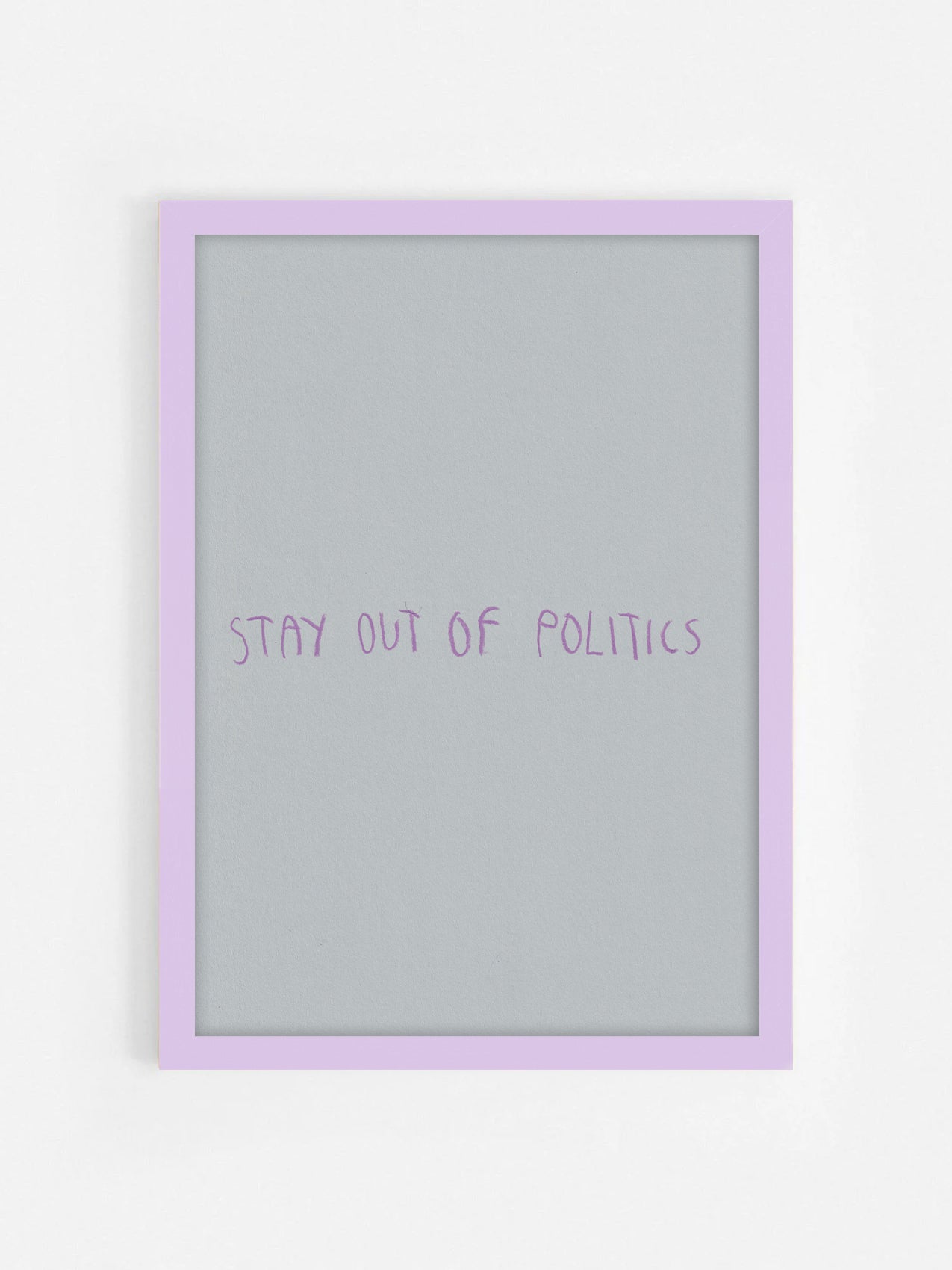 Stay Out Of Politics