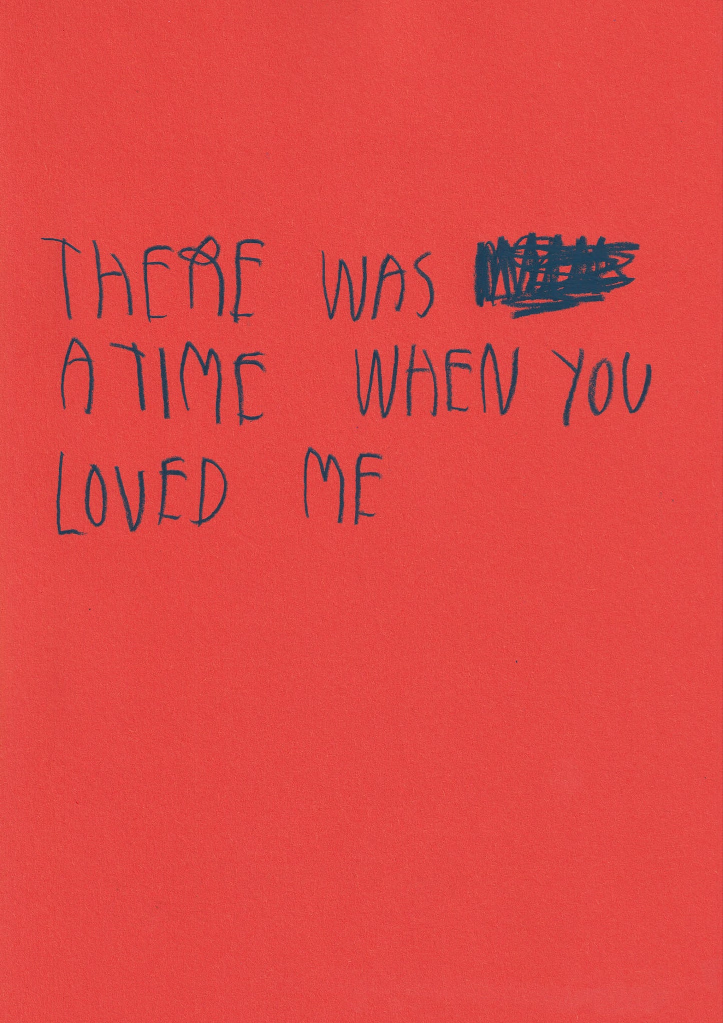 There Was A Time When You Loved Me