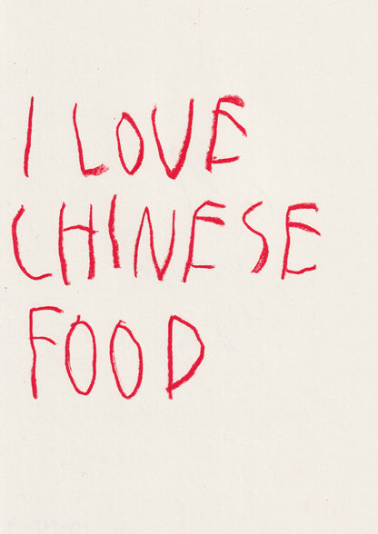 I Love Chinese Food