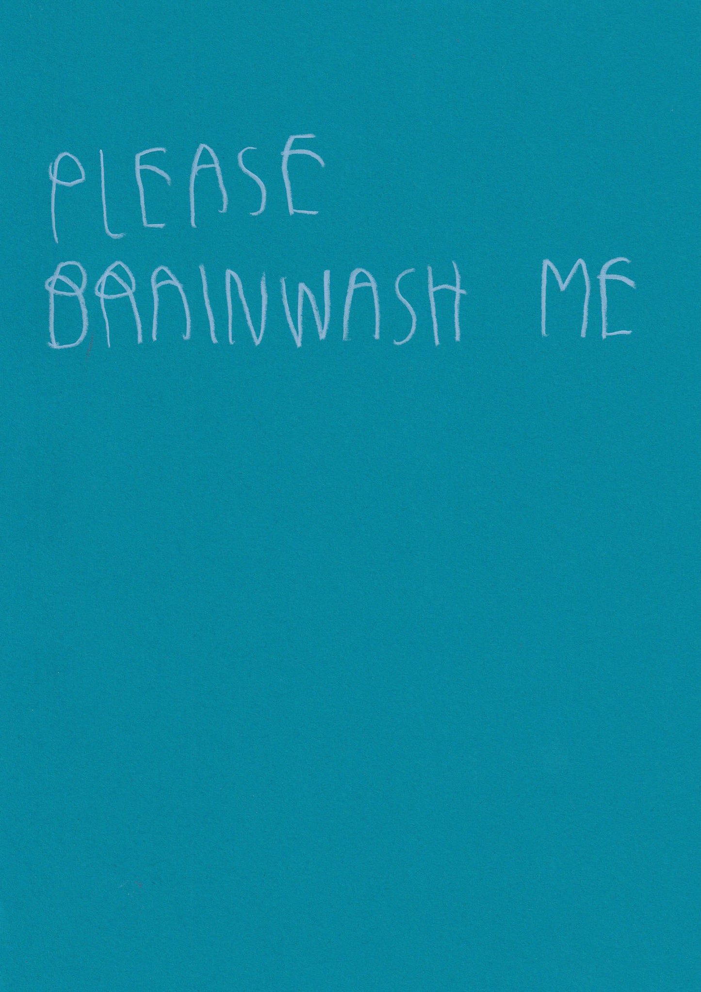 Please Brainwash Me
