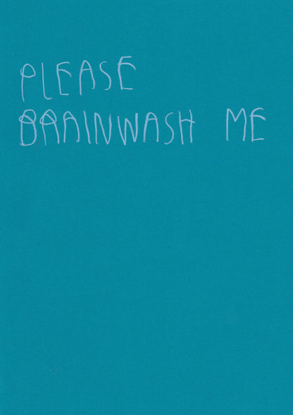 Please Brainwash Me