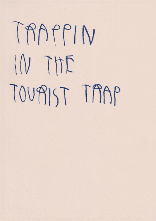 Trappin In The Tourist Trap