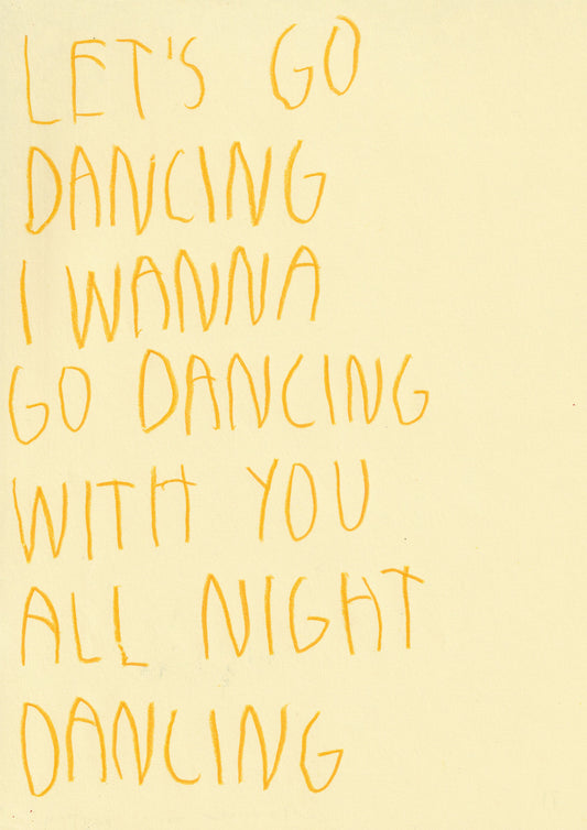 Let’s Go Dancing. I Wanna Go Dancing With You All