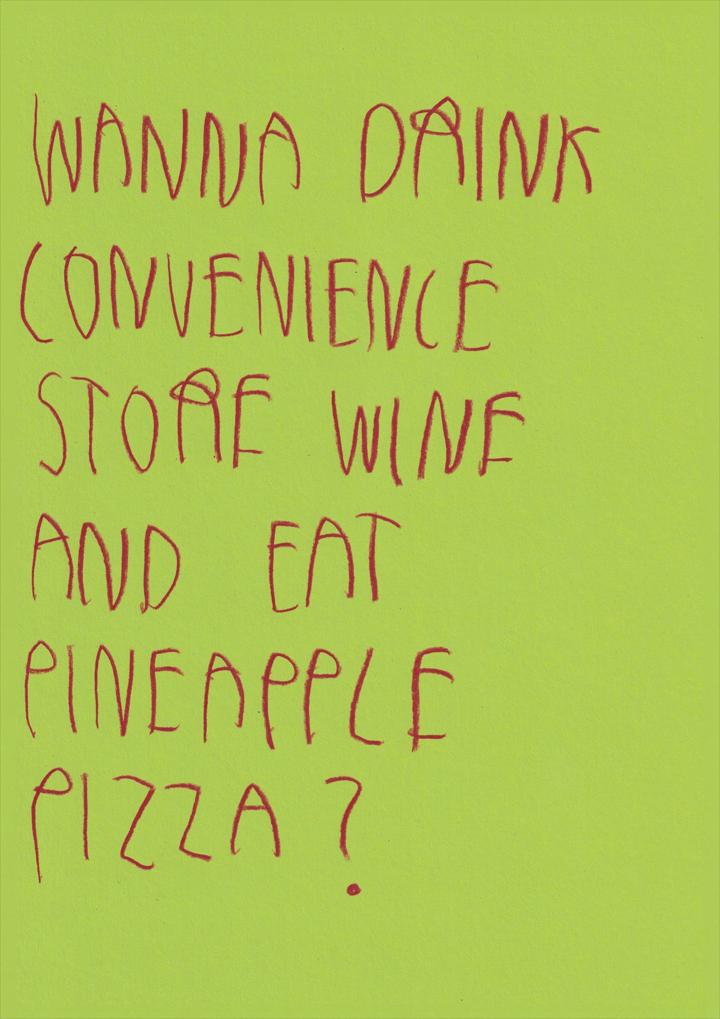 Wanna Drink Convenience Store Wine And Eat A
