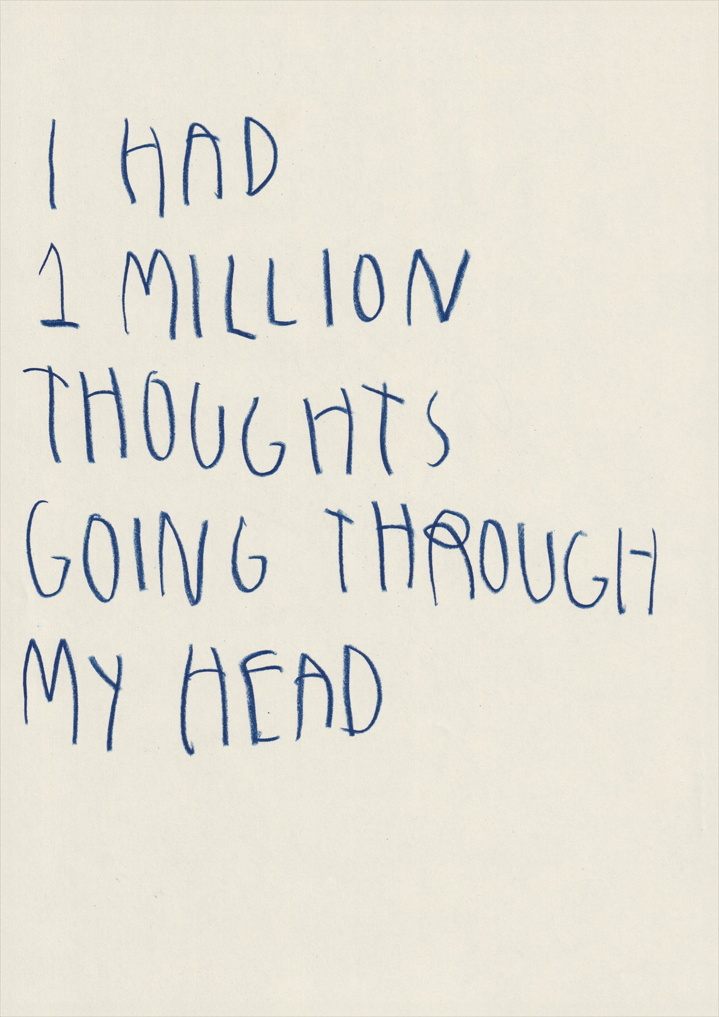 I Had 1 Million Thoughts Going Through My Head